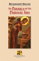 Mount Athos Series 9 - The Parable of the Prodigal Son
