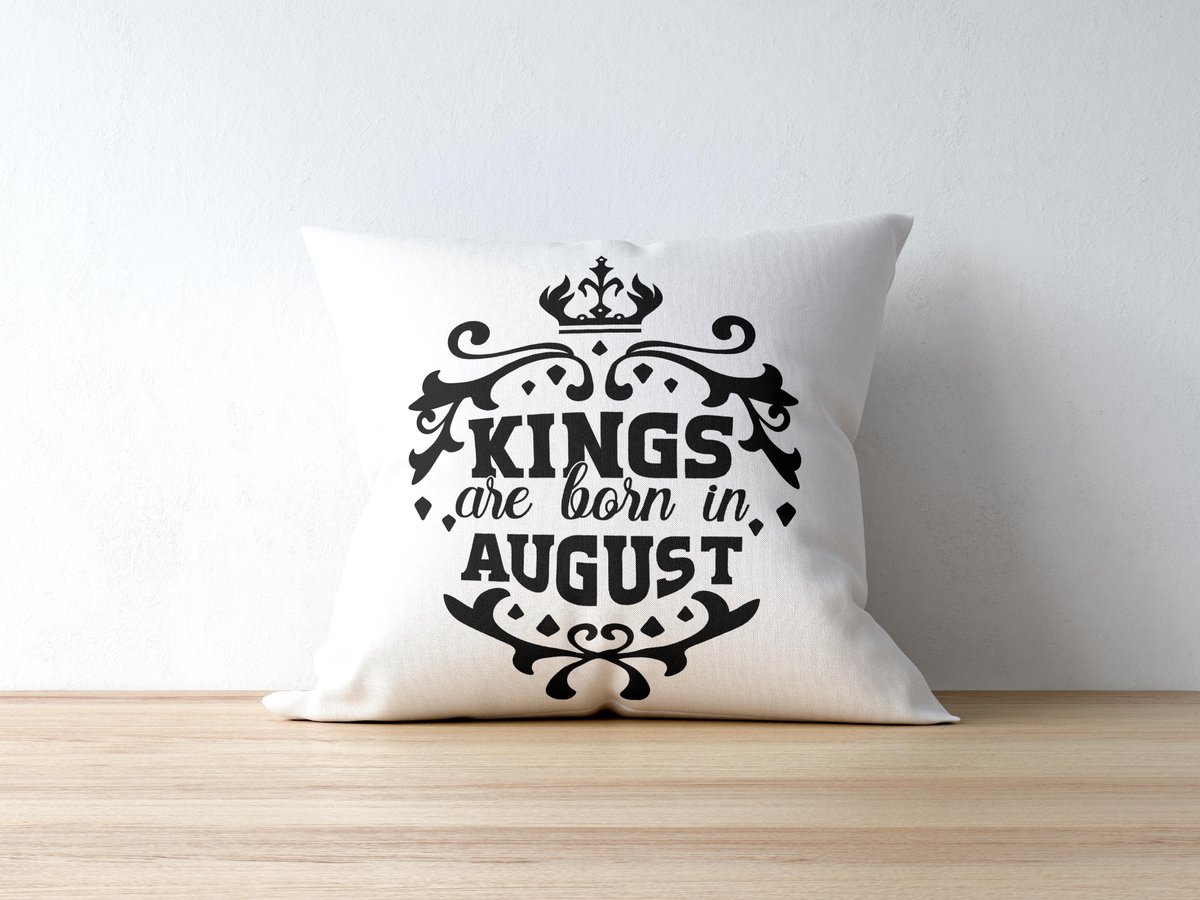 Sierkussen - Verjaardag Kings Are Born In August - Wit - 40 Cm X 40 Cm