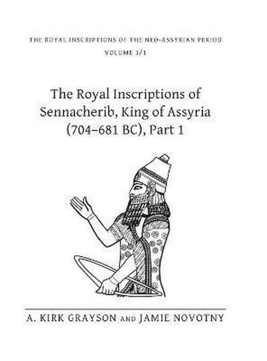 Royal Inscriptions of the Neo-Assyrian Period-The Royal Inscriptions of ...