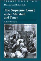The Supreme Court Under Marshall and Taney
