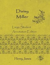 Daisy Miller: Large Student Annotation Edition