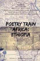 Poetry Train Africa: Ethiopia 3