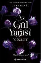 Gül Yarası Güzeşte