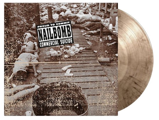 Disque vinyle avec le logo Nailbomb et le texte 'Proud To Commit Commercial Suicide'. La pochette montre une photo sépia d'une ruelle avec de nombreuses personnes au sol.
