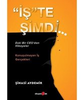 İşte Şimdi: Eski Bir CEOdan Hikayeler   Konuşulmayan İş