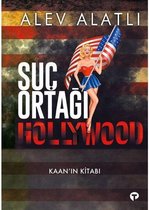 Suç Ortağı Hollywood - Kaan'ın Kitabı