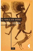 Üç Yanlış Bir Doğru