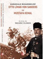 Otto Liman Von Sanders ve Mustafa Kemal   Çanakkale Muharebeleri