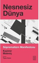 Nesnesiz Dünya   Süprematizm Manifestosu