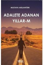Adalete Adanan Yıllar   M