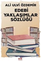 Edebi Yaklaşımlar Sözlüğü