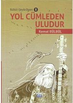 Yol Cümleden Uludur