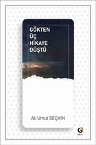 Gökten Üç Hikaye Düştü
