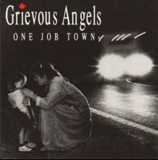 One Job Town, Grievous Angels CD (album) Muziek