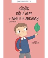 Küçük Oğuz Atay ve Mektup Arkadaşı   Çocuk Edebiyat