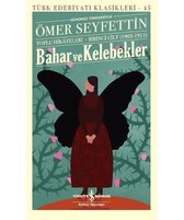 Bahar ve Kelebekler - Toplu Hikayeleri - Birinci Cilt 1902 - 1911