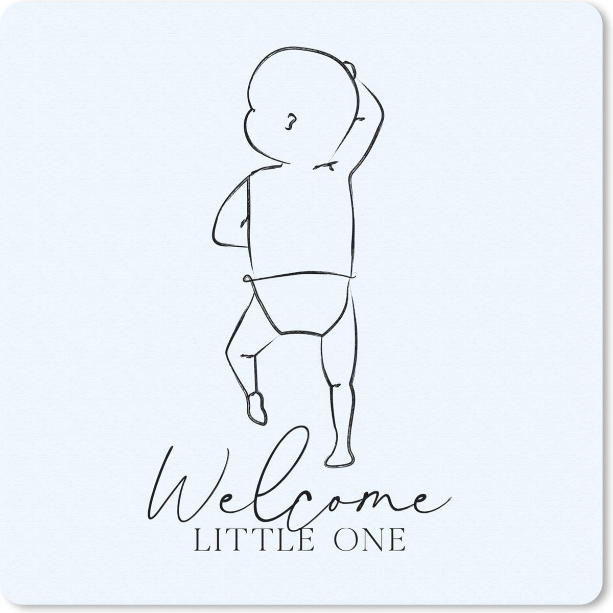 Muismat 30x30 cm - Mousepad Spreuken - Baby - Welcome little one - Quotes - Jongen - Muismatten