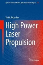 High Power Laser Propulsion