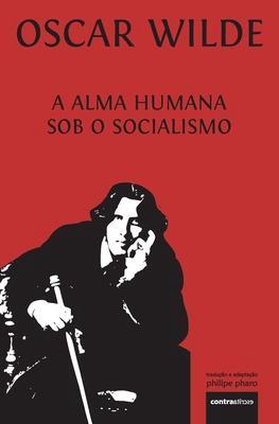 Grandes Autores- A Alma Humana Sob O Socialismo
