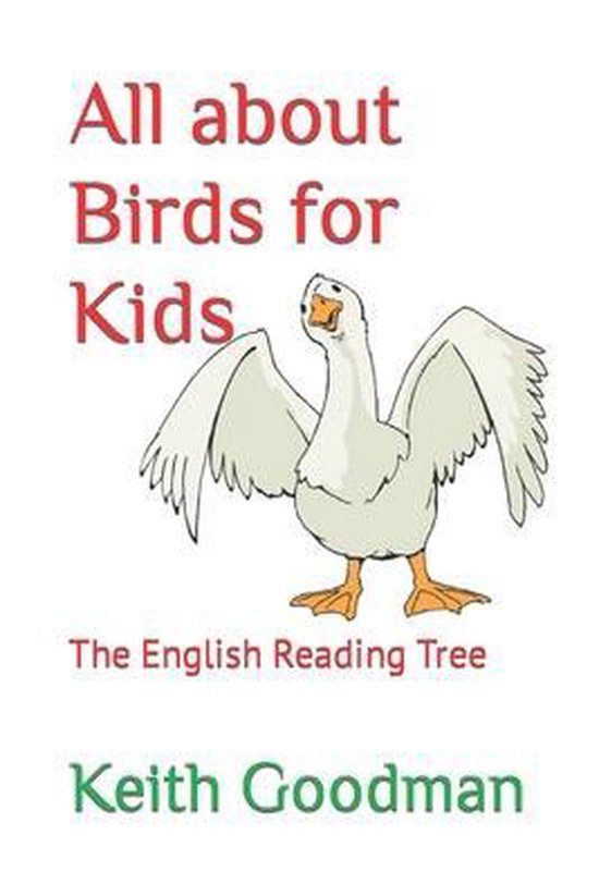 English Reading Tree- All about Birds for Kids, Keith Goodman ...
