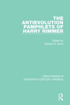 Creationism in Twentieth-Century America - The Antievolution Pamphlets of Harry Rimmer