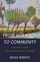 From Isolation to Community