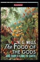 The Food of the Gods and How It Came to Earth Annotated