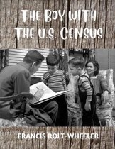 THE BOY WITH THE U.S. CENSUS-History (Annotated)