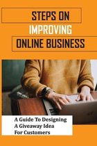 Steps On Improving Online Business: A Guide To Designing A Giveaway Idea For Customers