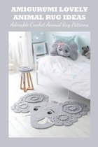 Amigurumi Lovely Animal Rug Ideas: Adorable Crochet Animal Rug Patterns