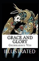Grace and Glory Annotated