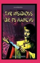 The Insidious Dr. Fu-Manchu Illustrated