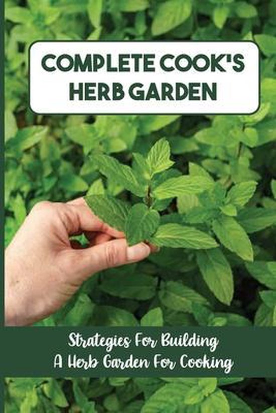 Complete Cook'S Herb Garden, Dorthy Jarrel 9798465056144 Boeken