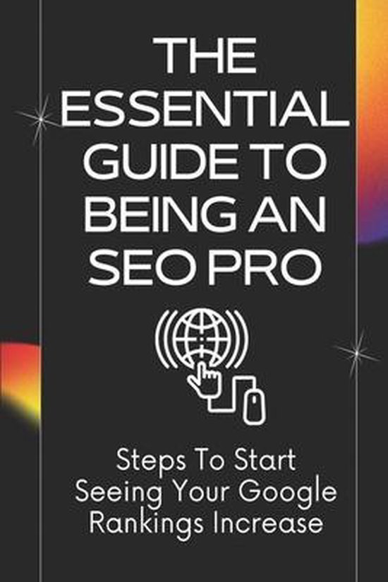 The Essential Guide To Being An SEO Pro - cover