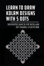Learn To Draw Kolam Designs With 5 Dots: Significance Of Kolam In Tamil Culture