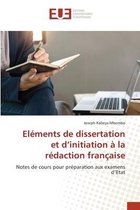 Eléments de dissertation et d'initiation à la rédaction française