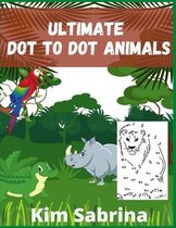 ltimate Dot-to-Dot Animals