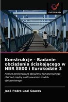 Konstrukcje - Badanie obciążenia ściskającego w NBR 8800 i Eurokodzie 3