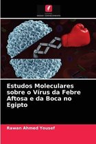 Estudos Moleculares sobre o Vírus da Febre Aftosa e da Boca no Egipto