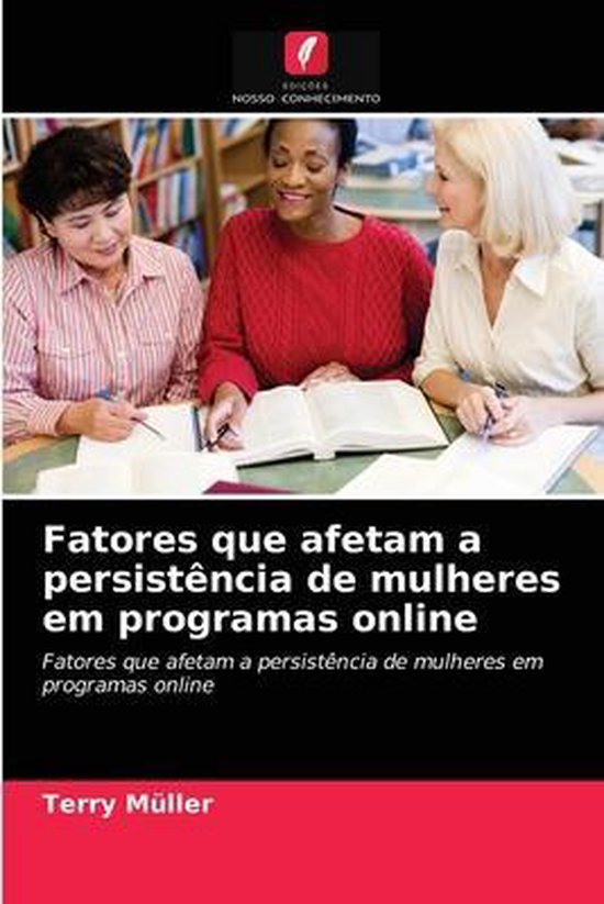 Fatores que afetam a persistência de mulheres em programas  ... - cover