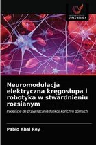Neuromodulacja elektryczna kręgoslupa i robotyka w stwardnieniu rozsianym