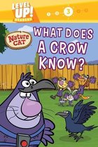 Nature Cat: What Does a Crow Know? (Level Up! Readers)