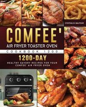 Comfee' Air Fryer Toaster Oven Cookbook 1200