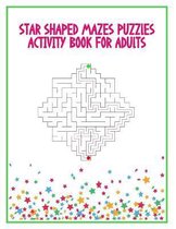 Star Shaped Mazes Puzzles Activity Books For Adults