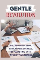 Gentle Revolution
