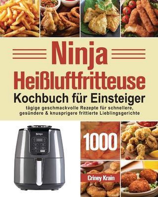Ninja Heißluftfritteuse Kochbuch für Einsteiger - cover