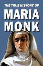 The True History of Maria Monk