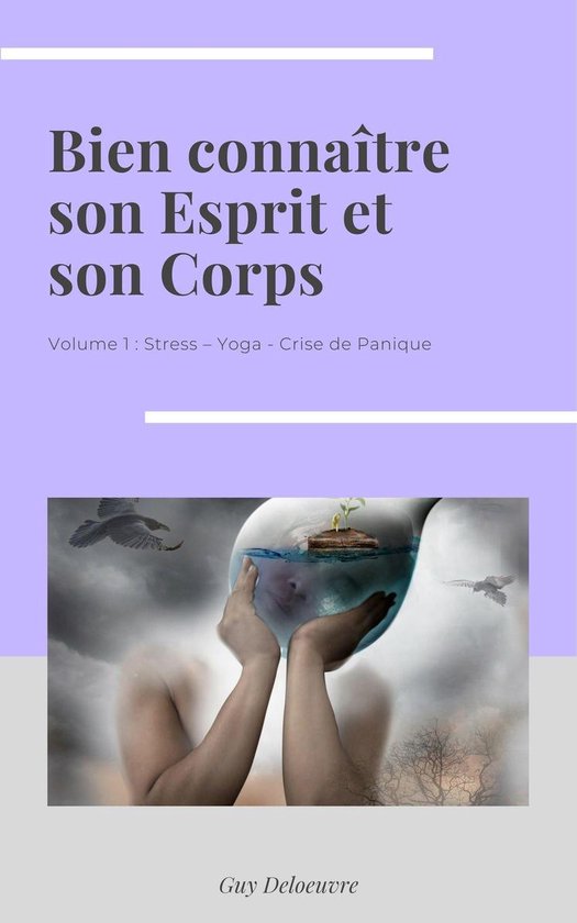 Bien connaître son Esprit et son Corps