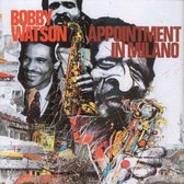 Bobby Watson - Appointment In Milano (CD)