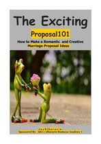 The Exciting Proposal101 ( How to Make a Romantic and Creative Marriage Prop0sal Ideas )